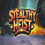Stealthy Heist